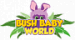 Bush baby world